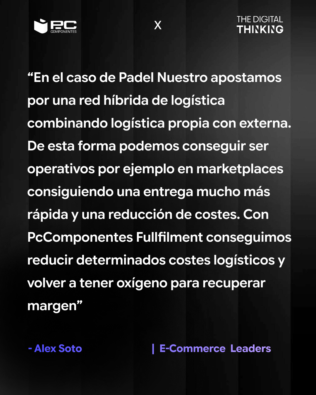 Reflexión de Alex Soto sobre logística en PcComponentes